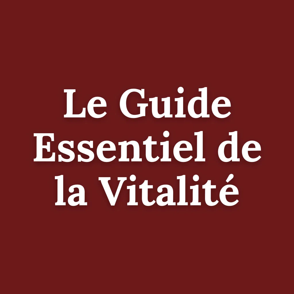 Ebook - Le Guide Essentiel de la vitalité